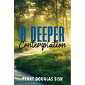 A Deeper Contemplation