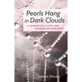 Pearls Hang in Dark Clouds