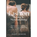 Fashion Buying & Merchandising (2023 Edition): From mass-market to luxury retail