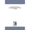 Personal Recollections of Distinguished Generals. by William F. G. Shanks.