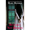 Bent But Not Broken