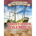 Christopher Columbus: Explorer and Colonizer of the New World