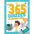365 Quizzes for Curious Kids: Super Fun Math, Logic and General Knowledge Q&A
