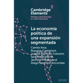 La Economía Política de Una Expansión Segmentada: Política Social Latinoamericana En La Primera Década del Siglo XXI