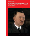 Reden als Reichskanzler: Vom Ermaechtigungsgesetz bis zur Kriegserklaerung an die USA