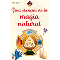 Guía Esencial de la Magia Natural