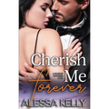 Cherish Me Forever: A Hartley Brothers Romance Suspense Novel