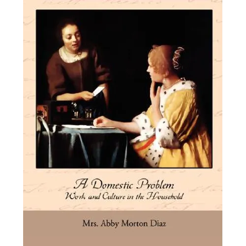 A Domestic Problem - Work and Culture in the Household