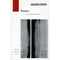 Futures: Of Jacques Derrida