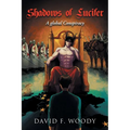 Shadows of Lucifer: A global Conspiracy