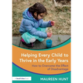 Helping Every Child to Thrive in the Early Years: How to Overcome the Effect of Disadvantage