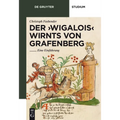 Der 'Wigalois' Wirnts Von Grafenberg: Eine Einführung