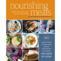 Nourishing Meals: 365 Whole Foods, Allergy-Free Recipes for Healing Your Family One Meal at a Time: A Cookbook