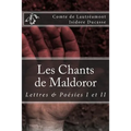 Les Chants de Maldoror: Lettres et poesies