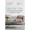 100 Top Tips to Stage your Home and See it Sell