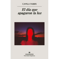 El Dia Que Apagaron La Luz