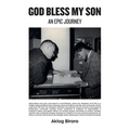 God Bless My Son, an epic journey