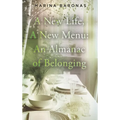 A New Life, A New Menu: An Almanac of Belonging