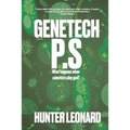 Genetech P.S.: When scientists play god, anything can happen