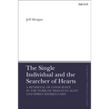 The Single Individual and the Searcher of Hearts: A Retrieval of Conscience in the Work of Immanuel Kant and Søren Kierkegaard