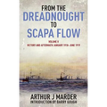 From the Dreadnought to Scapa Flow, Volume V: Victory and Aftermath, January 1918-June 1919