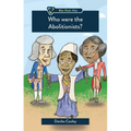 Who Were the Abolitionists?