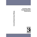 My Diaries; Being a Personal Narrative of Events, 1888-1914, by Wilfrid Scawen Blunt.