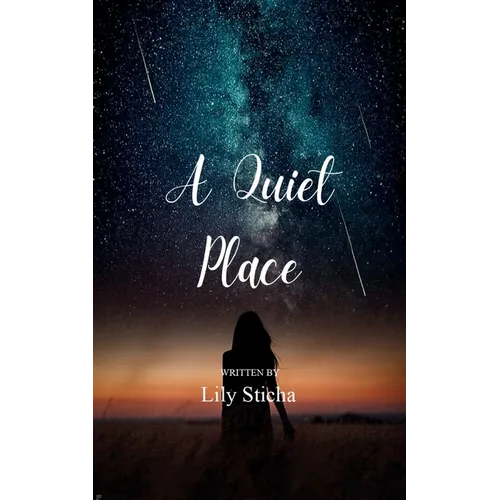 A Quiet Place A collection of poems about finding peace and quiet in a crazy world