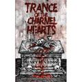 Trance Of The Charnel Hearts