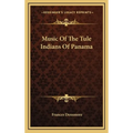 Music Of The Tule Indians Of Panama