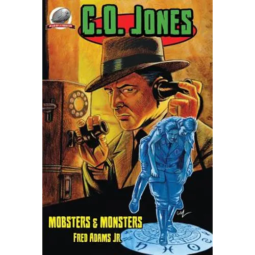 C.O. Jones: Mobsters & Monsters