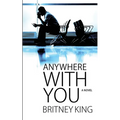 Anywhere With You