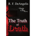 The Truth of Death: A Sonja and Claw Mystery