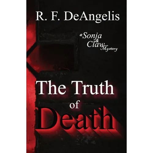 The Truth of Death: A Sonja and Claw Mystery
