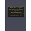 Financial Analysis and the Predictability of Important Economic Events