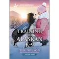 Training Her Alaskan K-9: An Uplifting Inspirational Romance