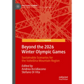 Beyond the 2026 Winter Olympic Games: Sustainable Scenarios for the Valtellina Mountain Region