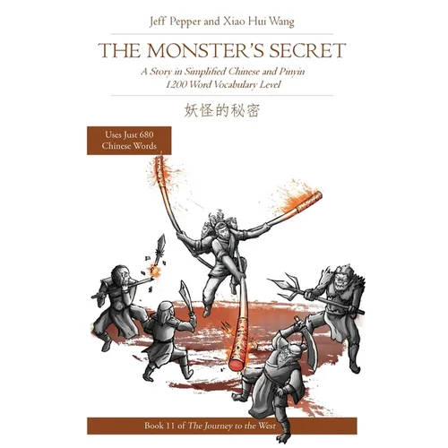 The Monster's Secret: A Story in Simplified Chinese and Pinyin, 1200 Word Vocabulary Level