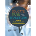 Educate, Train and Transform
