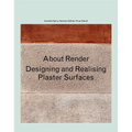 About Render: Designing and Realising Surfaces