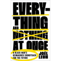 Everything and Nothing at Once