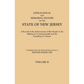 Genealogical and Memorial History of the State of New Jersey. in Four Volumes. Volume II