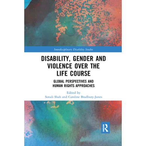 Disability, Gender and Violence over the Life Course: Global Perspectives and Human Rights Approaches