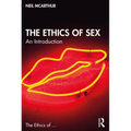 The Ethics of Sex: An Introduction