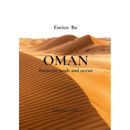 Oman: Between sands and ocean