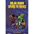 Deja Ross Speaks to Freaks