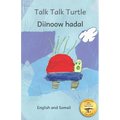Talk, Talk, Turtle: The Rise and Fall of a Curious Turtle in Somali and English