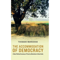 The Accommodation of Democracy: A New Political Economy of Poverty Alleviation in Rural India