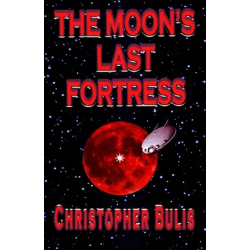 The Moon's Last Fortress