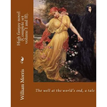 The well at the world's end, a tale. By: William Morris (Complete set volume I and II).: High fantasy novel